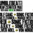 sonic fiction at bumblebeat open air Don’t look outside, move outside! Time for the first open air partys – for sure with Sonic Fiction involvement! BUMBLEBEAT OPEN AIR 15.05.2010 ADAC-Wiese Embsen near Lüneburg (GER) lineup: WOLFGANG...