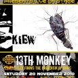 13th monkey @ cyberia utrecht Nach dem überaus gelungenen Maschinenfest 2010-Wochenende geht es in 2 Wochen gleich weiter mit der Cyberia Party im Tivoli de Helling in Utrecht in Holland! Live auf der Party: KiEw...