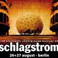 Das Schlagstrom-Festival wurde leider kurzfristig abgesagt - es findet aber ein Ersatz-Event am 26.8. statt...