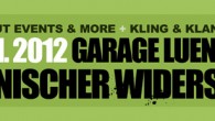 kronischer widerstand in lüneburg It's about time! On January 28, 2012 the walls of the Garage in Lüneburg will shake when the next issue of the Kronischer Widerstand takes place!